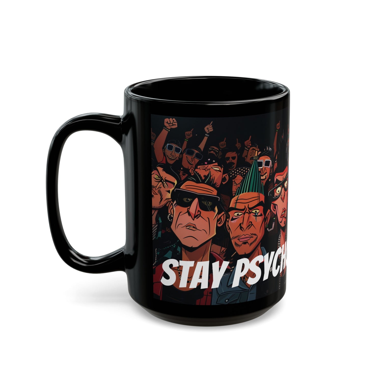 Stay Psycho Black Mug (11oz, 15oz) - UK