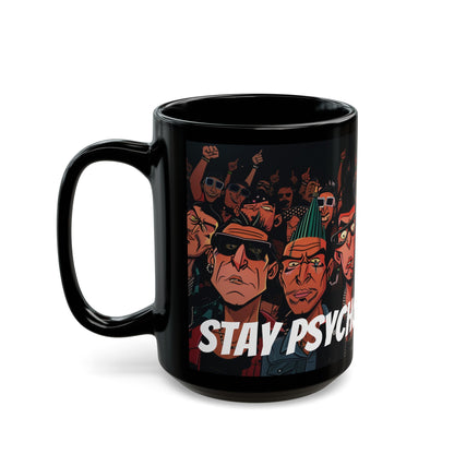 Stay Psycho Black Mug (11oz, 15oz) - UK