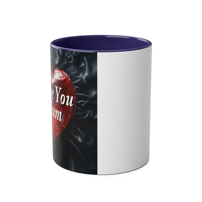 Love You Mum - Coffee Mug 11oz  UK