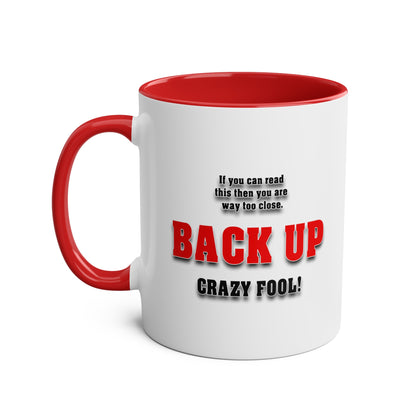 Crazy Fool - Coffee Mug 11oz  UK