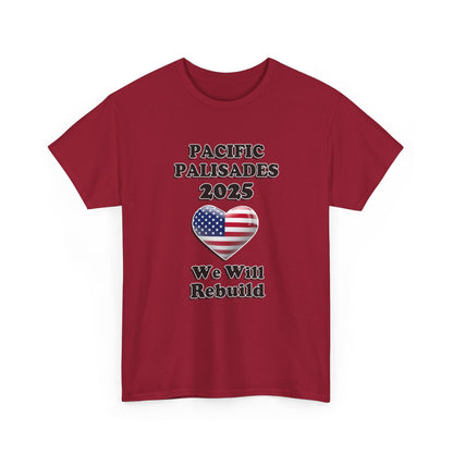 Unisex Heavy Cotton Tee - "We Will Rebuild" Pacific Palisades 2025 Tee USA