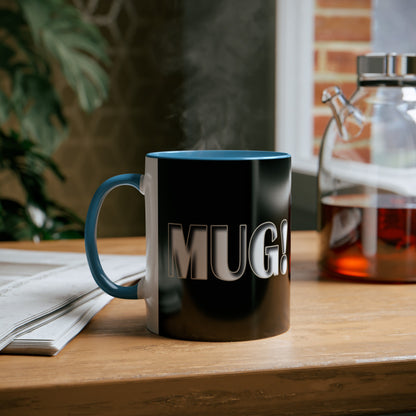 Mug! - Coffee Mug 11oz - UK
