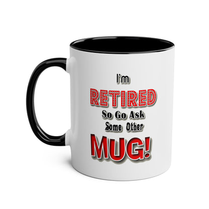 Retirement #2 - Coffee Mug 11oz  UK