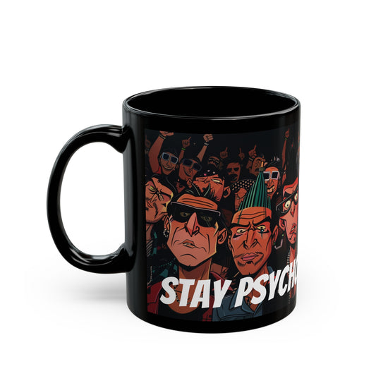 Stay Psycho Black Mug (11oz, 15oz) - USA