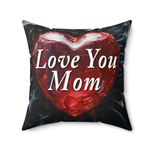 Love You Mom  -  Spun Polyester Pillow  -  USA Only