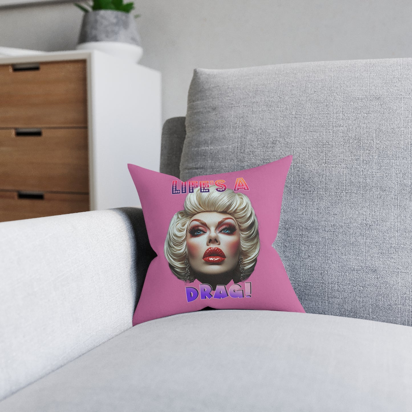 Drag Queen Life's A Drag - Square Cushion UK