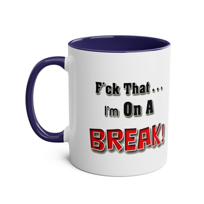 On A Break - Coffee Mug 11oz  UK