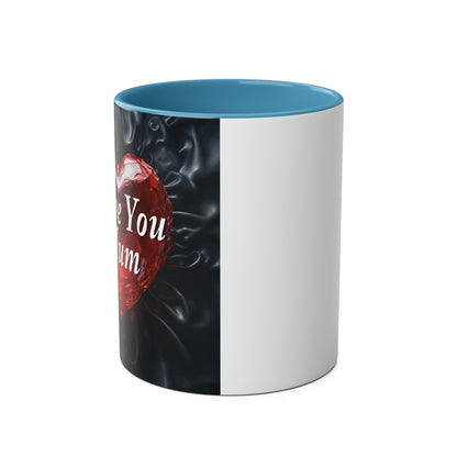 Love You Mum - Coffee Mug 11oz  UK