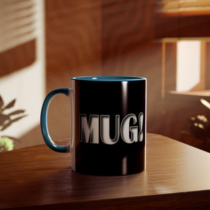 Mug! - Coffee Mug 11oz - UK