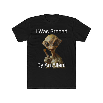 Probed By An Alien  -  Men's Cotton Crew Tee  -  USA