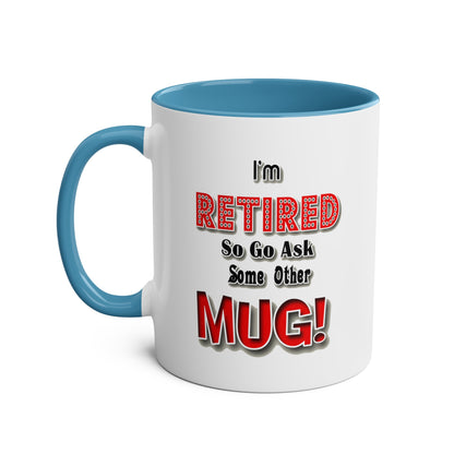 Retirement #2 - Coffee Mug 11oz  UK