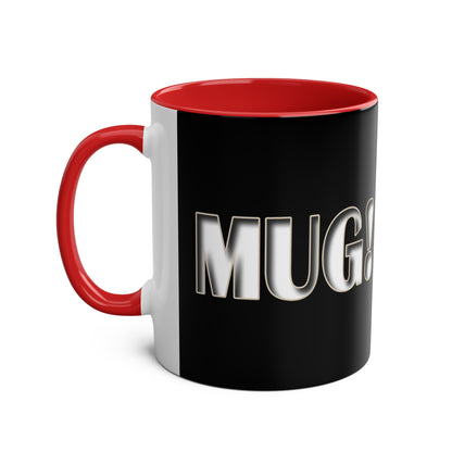 Mug! - Coffee Mug 11oz - UK