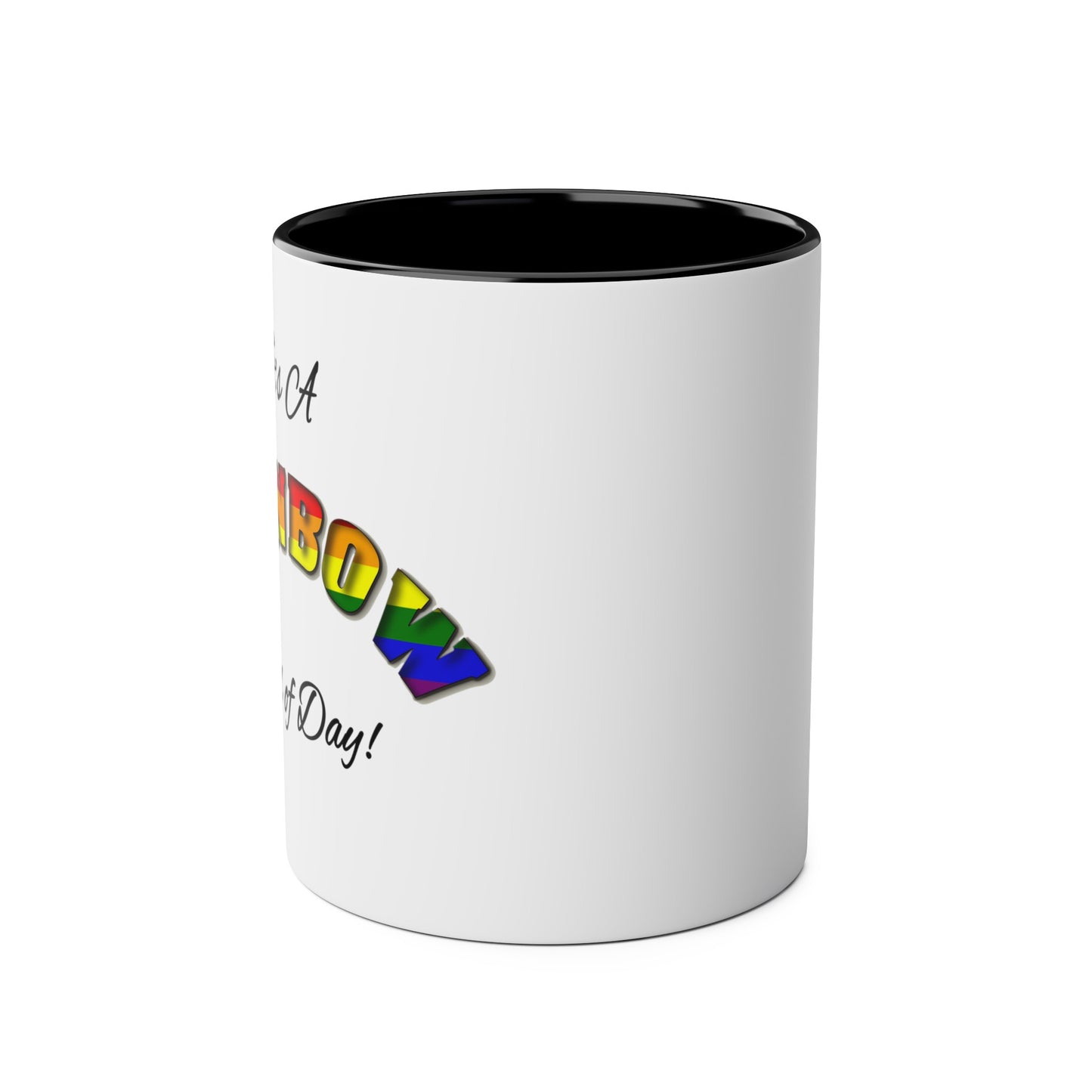Rainbow Kind of Day - Coffee Mug 11oz  UK