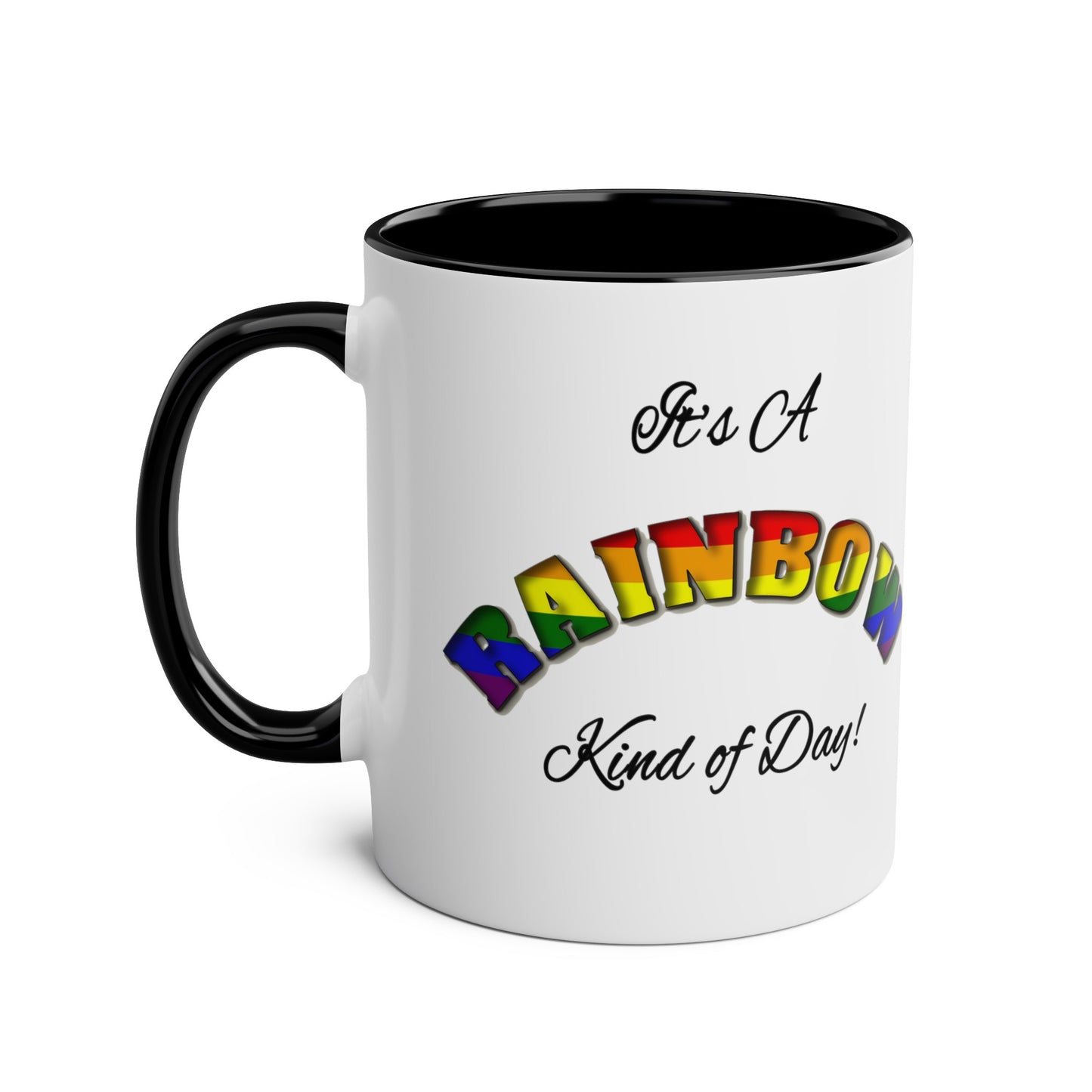 Rainbow Kind of Day - Coffee Mug 11oz  UK