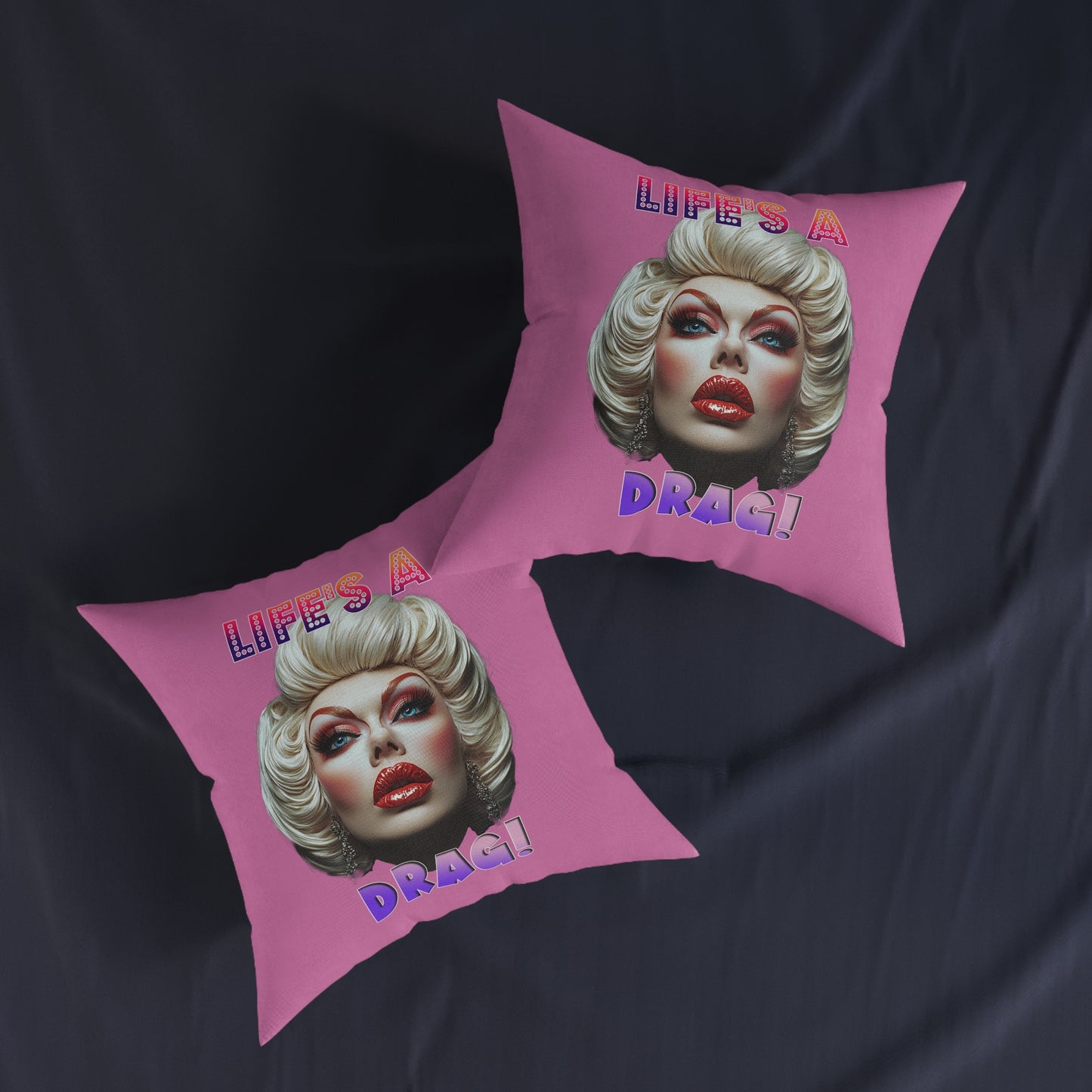 Drag Queen Life's A Drag - Square Cushion UK