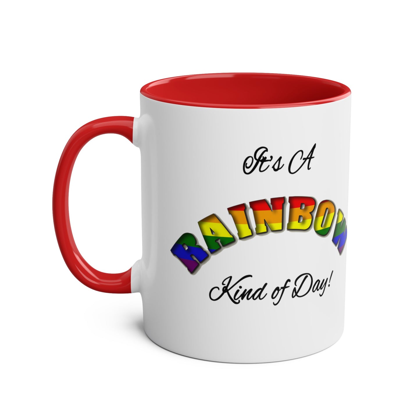 Rainbow Kind of Day - Coffee Mug 11oz  UK