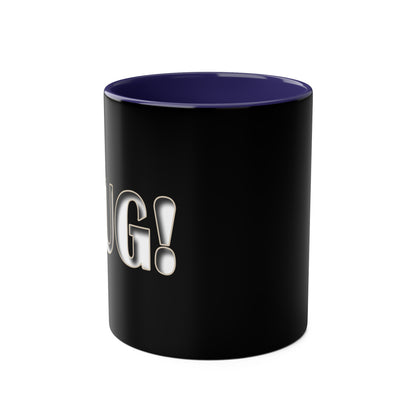 Mug! - Coffee Mug 11oz - UK