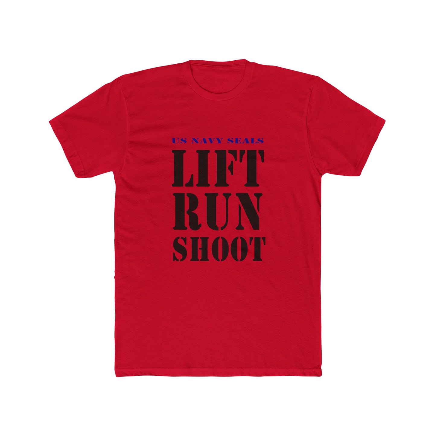US Navy Seals Lift Run Shoot Unisex Cotton Crew Tee USA