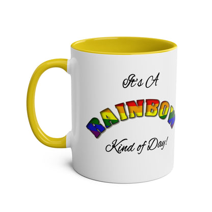 Rainbow Kind of Day - Coffee Mug 11oz  UK
