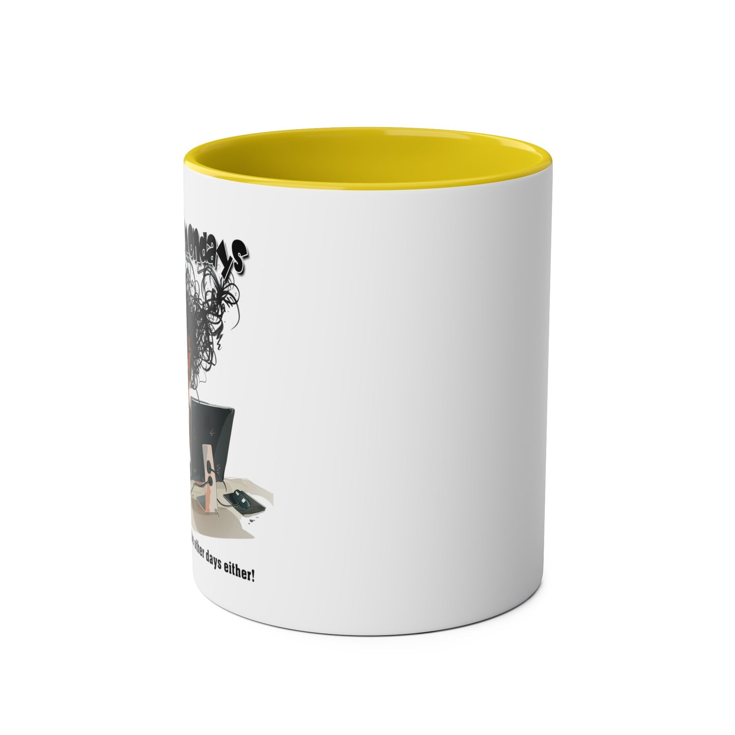 I Hate Mondays - Coffee Mug 11oz  UK