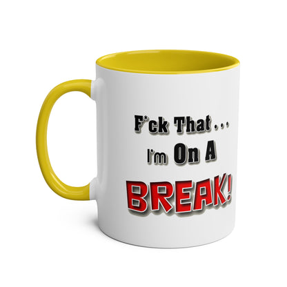 On A Break - Coffee Mug 11oz  UK