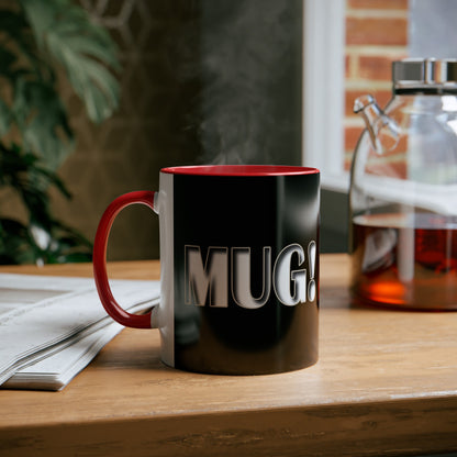 Mug! - Coffee Mug 11oz - UK