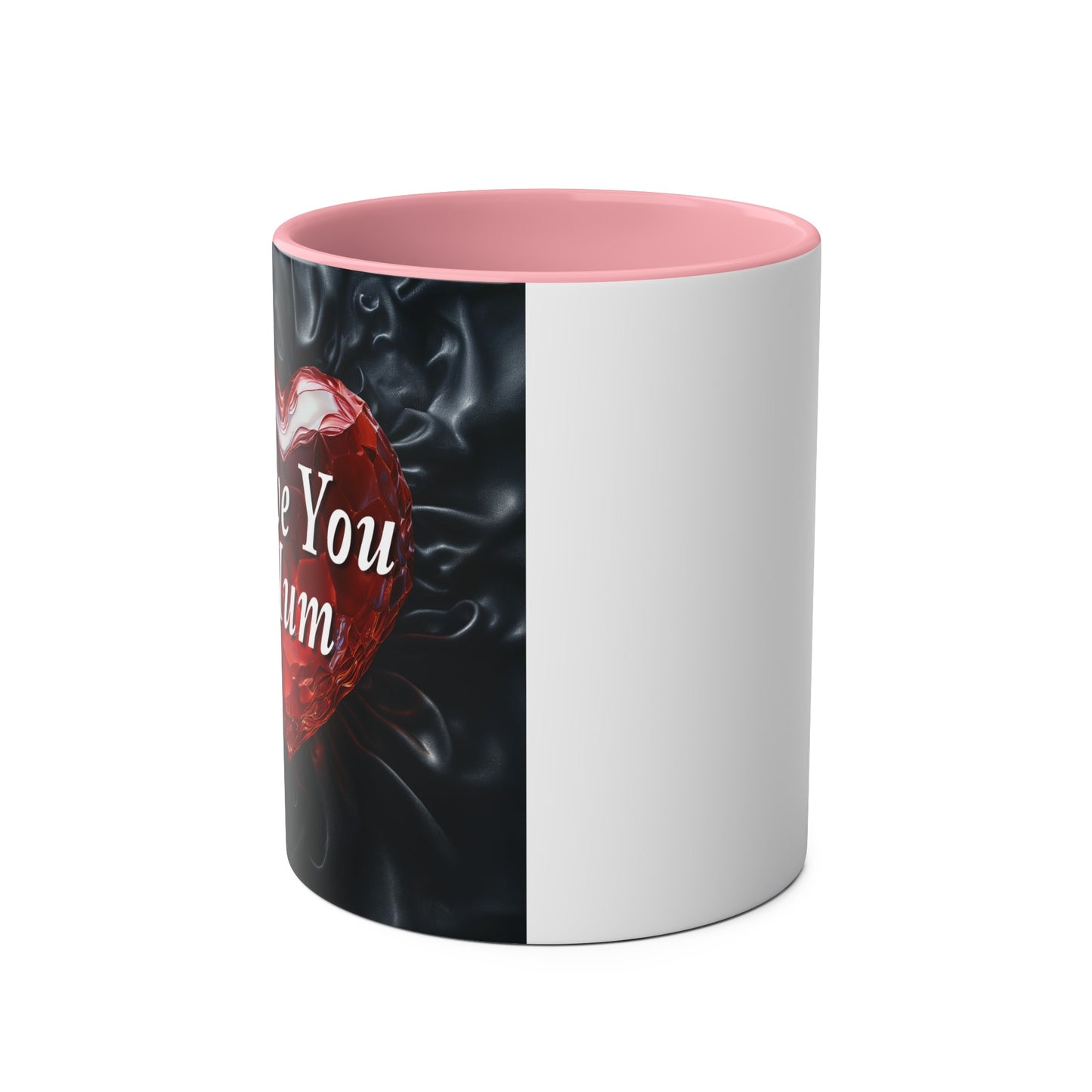 Love You Mum - Coffee Mug 11oz  UK