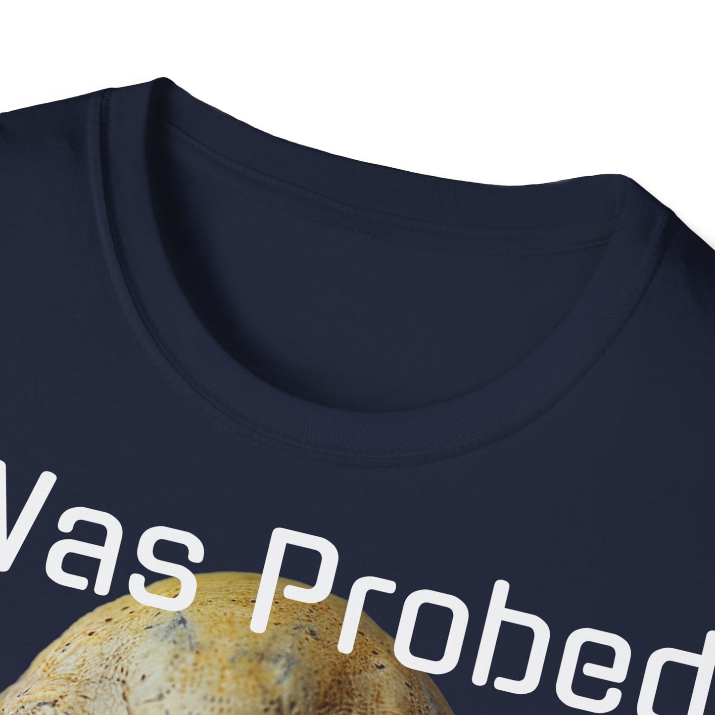 Probed by an Alien - Softstyle T-Shirt  -   UK