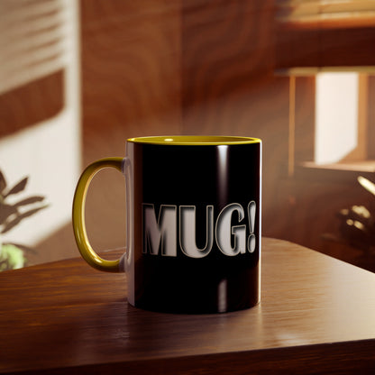 Mug! - Coffee Mug 11oz - UK