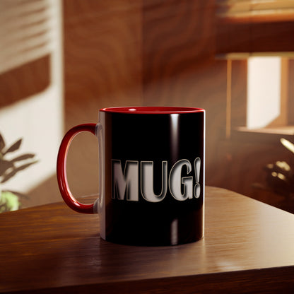 Mug! - Coffee Mug 11oz - UK
