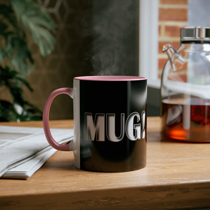 Mug! - Coffee Mug 11oz - UK