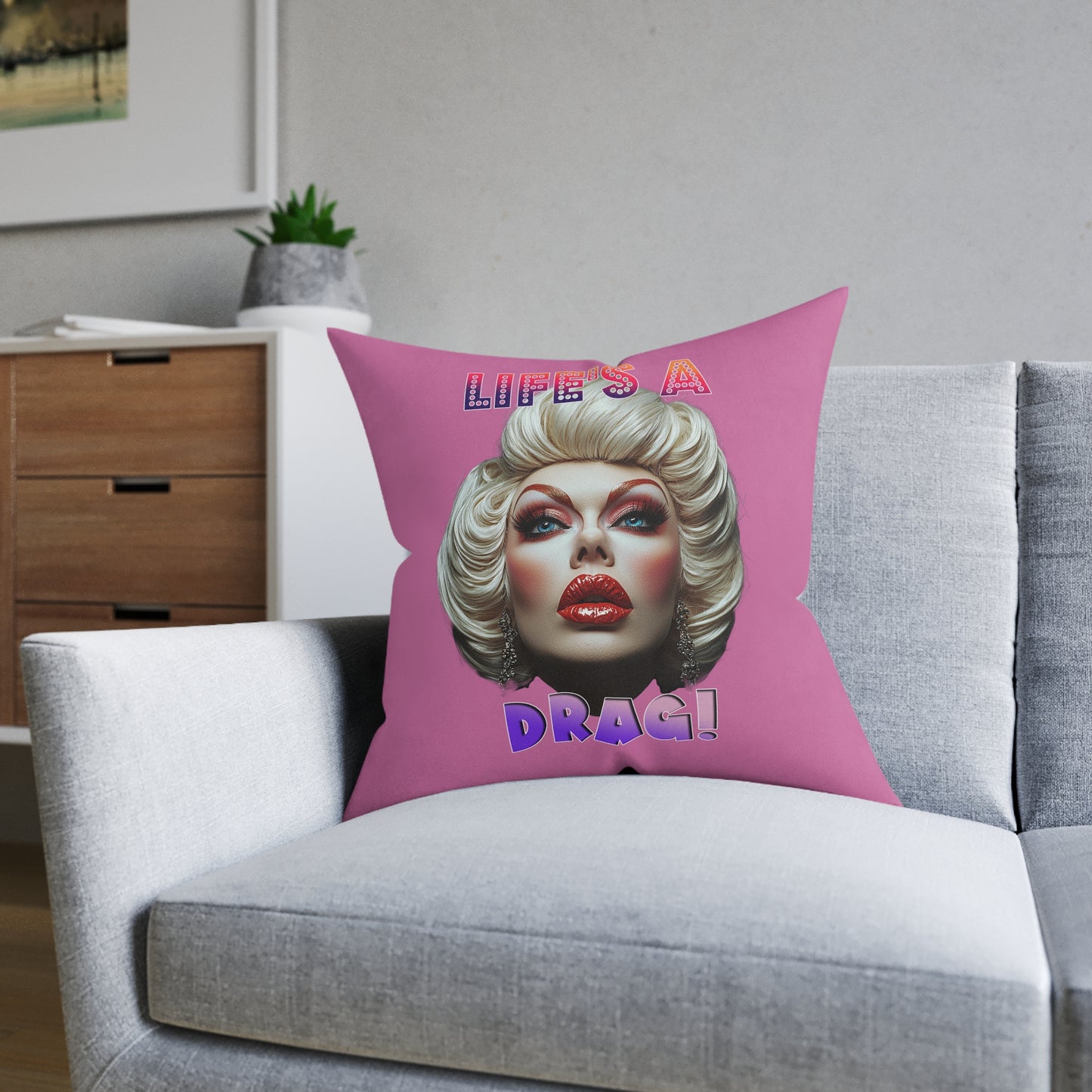Drag Queen Life's A Drag - Square Cushion UK