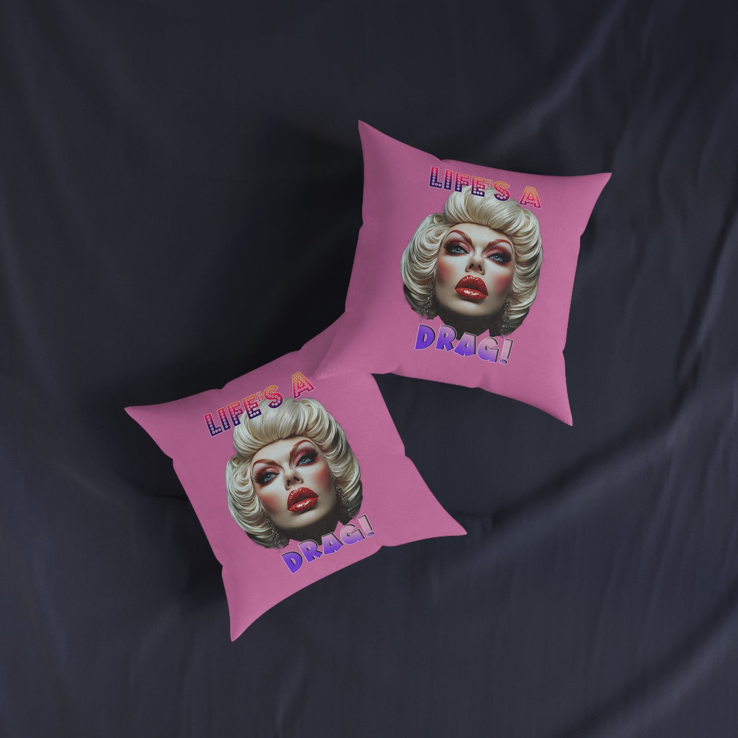 Drag Queen Life's A Drag - Square Cushion UK