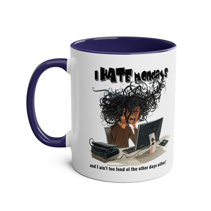 I Hate Mondays - Coffee Mug 11oz  UK