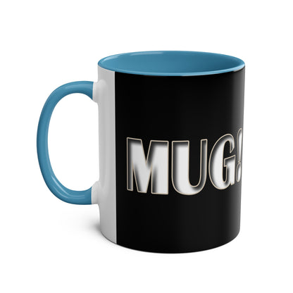 Mug! - Coffee Mug 11oz - UK