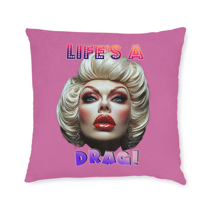 Drag Queen Life's A Drag - Square Cushion UK