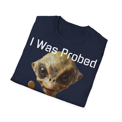 Probed by an Alien - Softstyle T-Shirt  -   UK