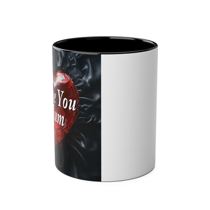 Love You Mum - Coffee Mug 11oz  UK