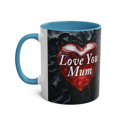 Love You Mum - Coffee Mug 11oz  UK