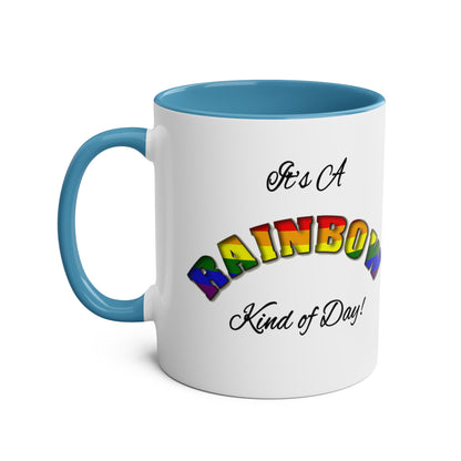 Rainbow Kind of Day - Coffee Mug 11oz  UK