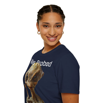 Probed by an Alien - Softstyle T-Shirt  -   UK