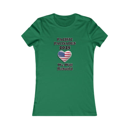 Patriotic Women's Tee - "Pacific Palisades 2025: We Will Rebuild" - USA