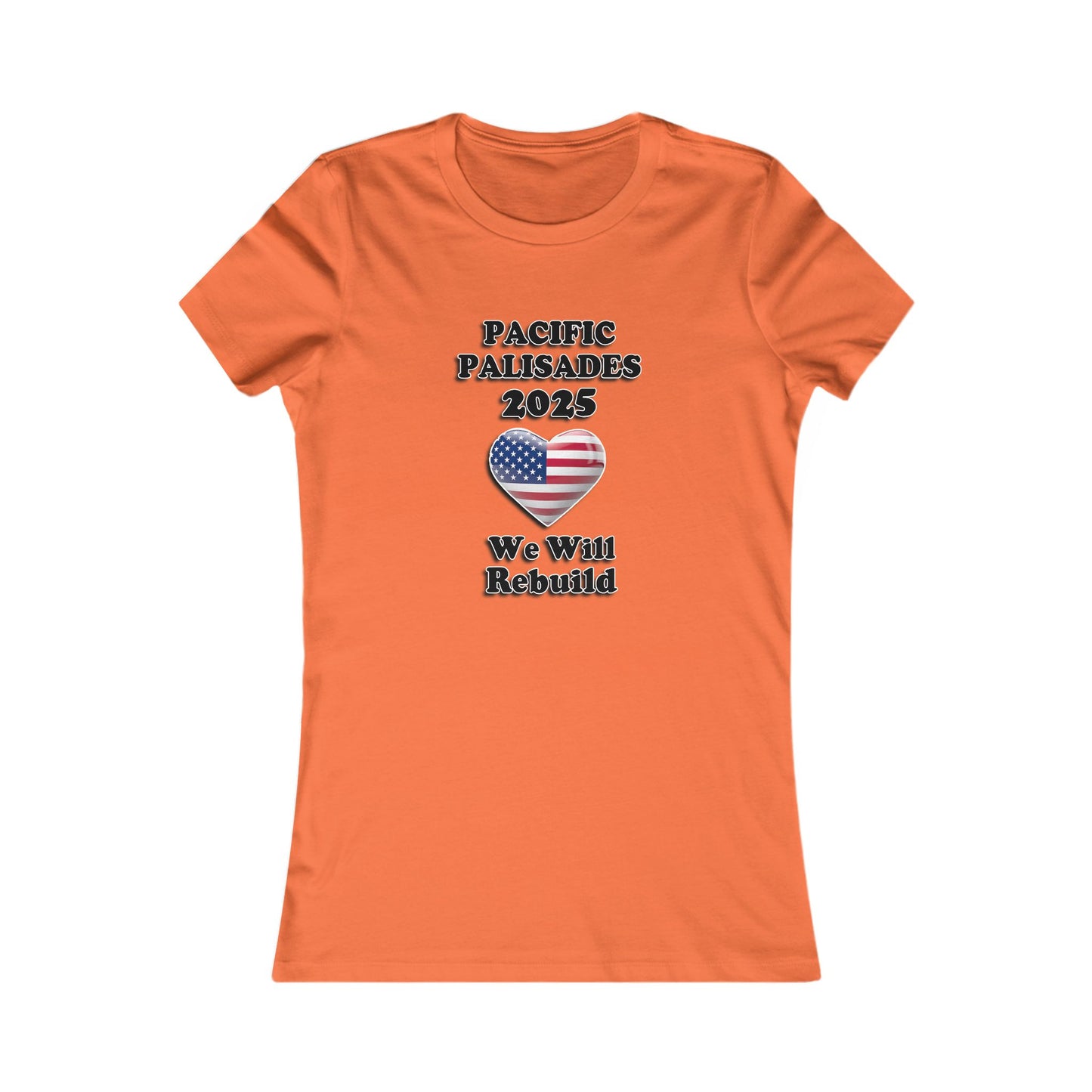 Patriotic Women's Tee - "Pacific Palisades 2025: We Will Rebuild" - USA
