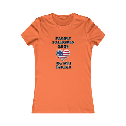 Patriotic Women's Tee - "Pacific Palisades 2025: We Will Rebuild" - USA