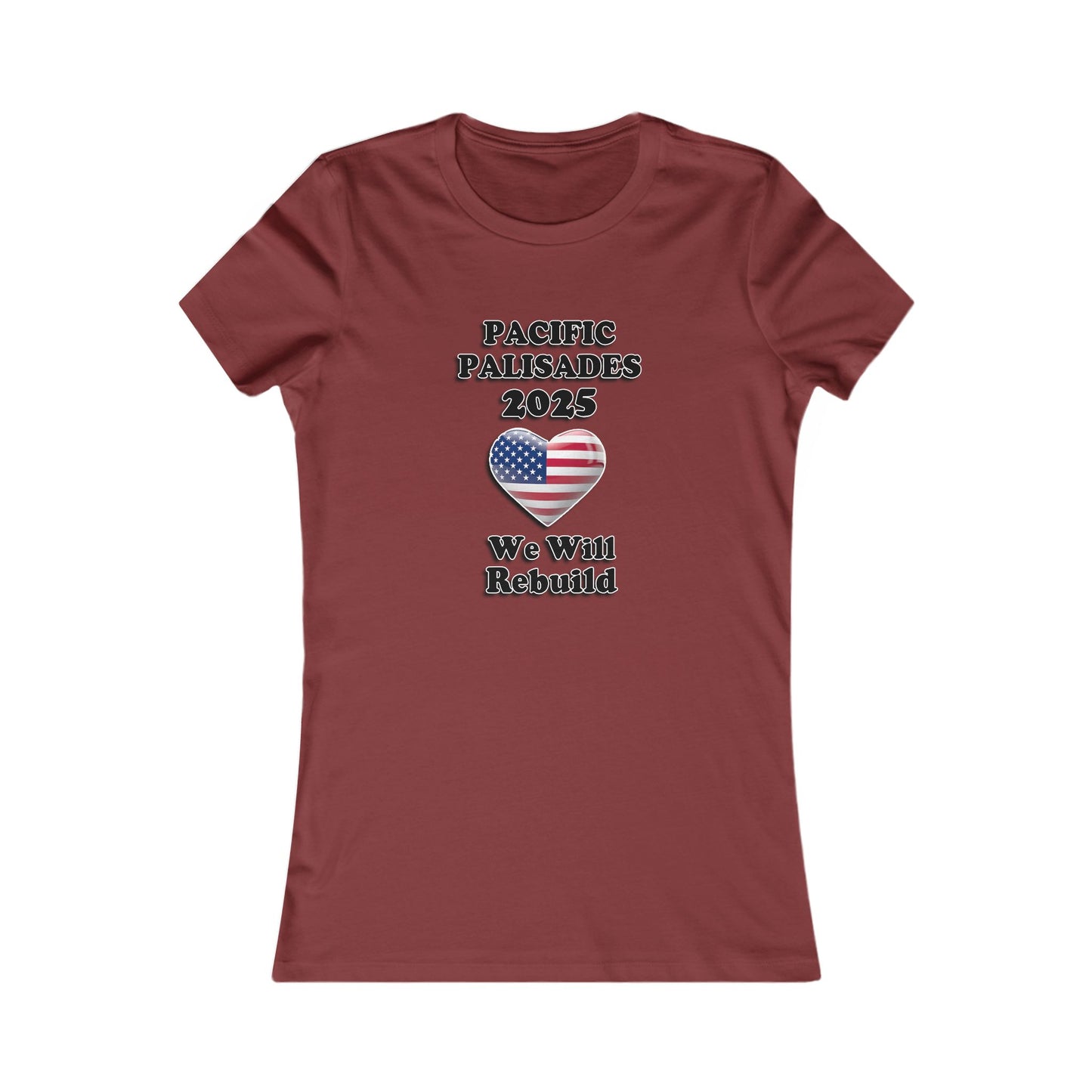 Patriotic Women's Tee - "Pacific Palisades 2025: We Will Rebuild" - USA