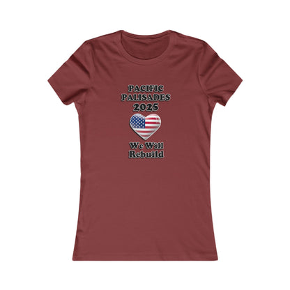 Patriotic Women's Tee - "Pacific Palisades 2025: We Will Rebuild" - USA
