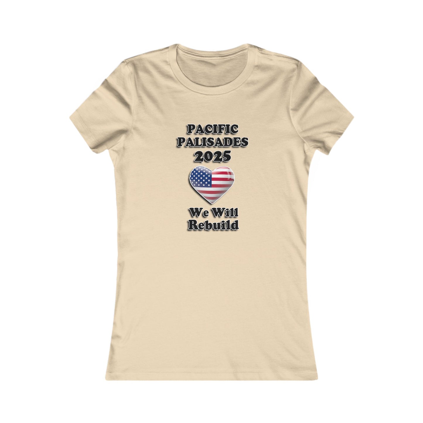 Patriotic Women's Tee - "Pacific Palisades 2025: We Will Rebuild" - USA