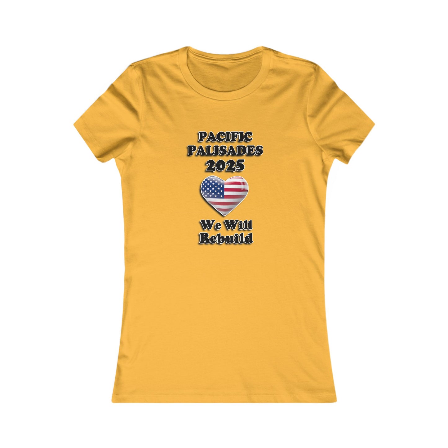 Patriotic Women's Tee - "Pacific Palisades 2025: We Will Rebuild" - USA