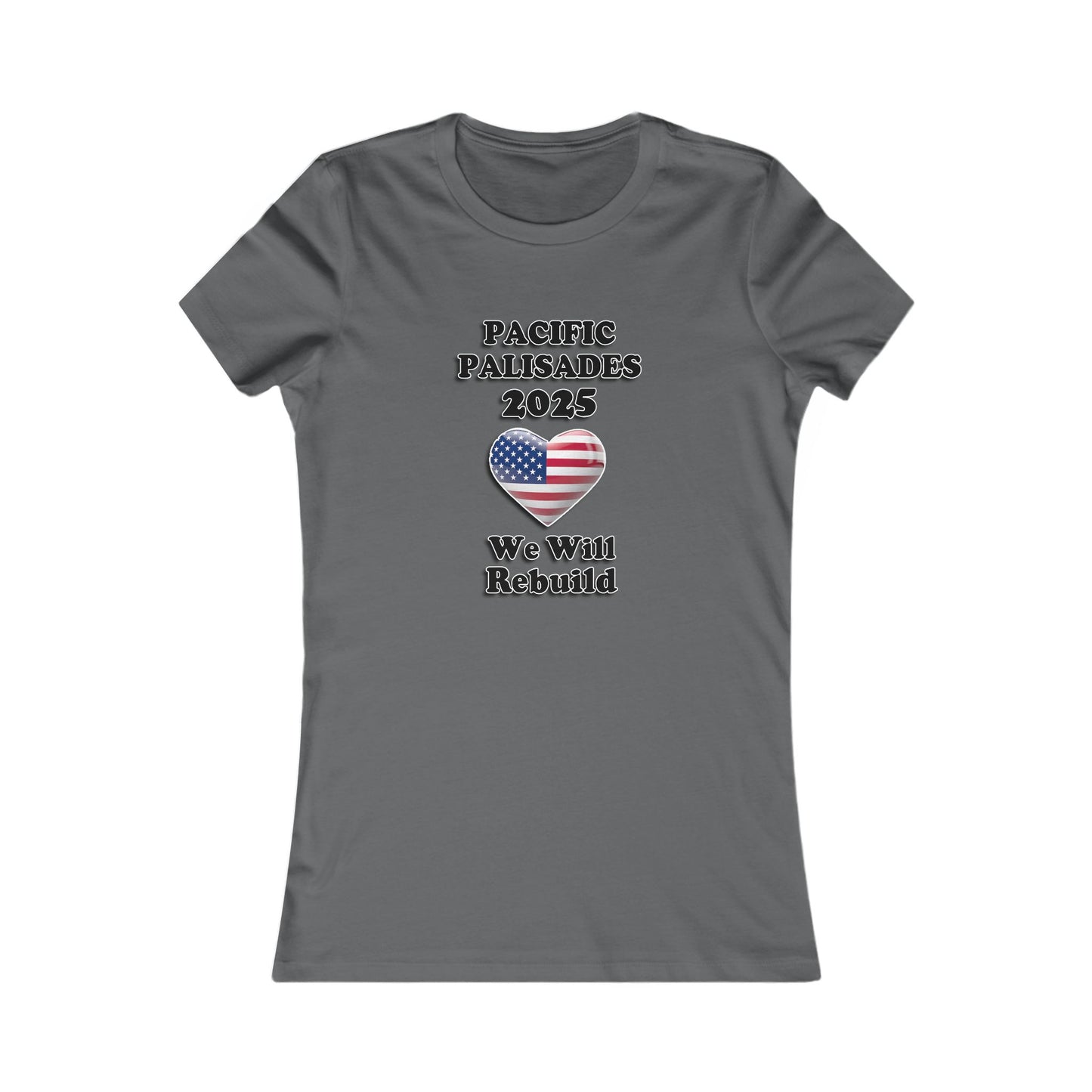 Patriotic Women's Tee - "Pacific Palisades 2025: We Will Rebuild" - USA