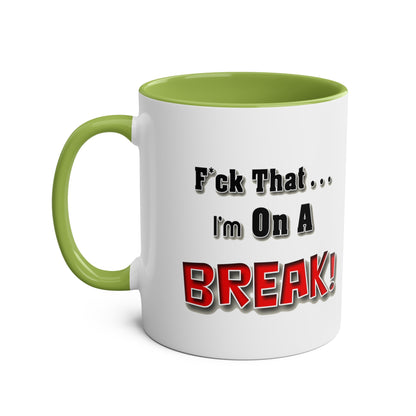 On A Break - Coffee Mug 11oz  UK